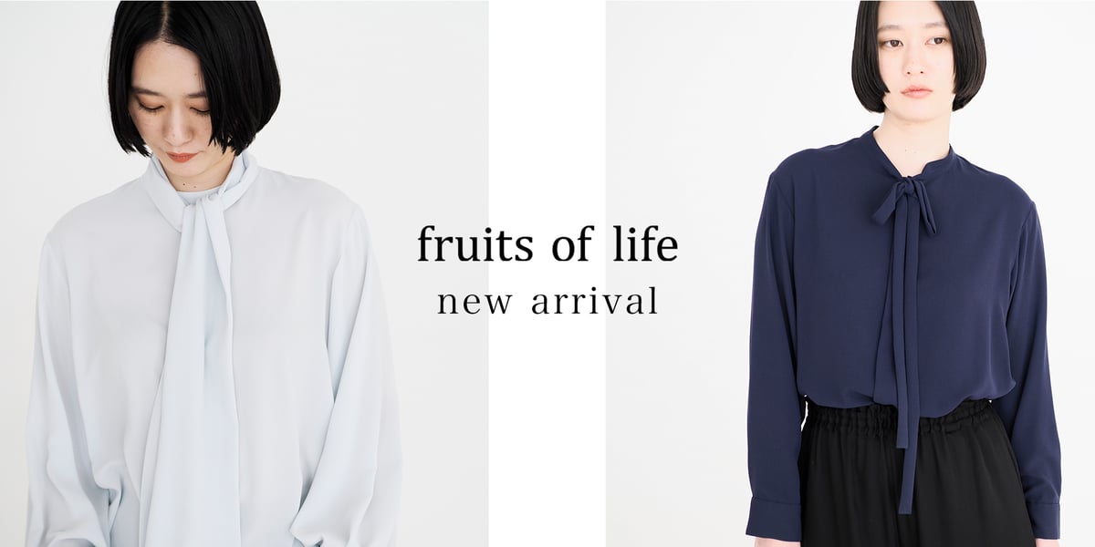 fruits of life の新作ブラウス、スカーフとボウタイ | fruits of life