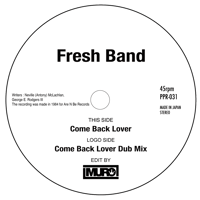 PPR-031 Fresh Band:Come Back Lover/Come Back Lover Dub Mix