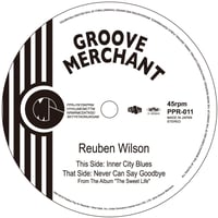 PPR-011 REUBEN WILSON:INNER CITY BLUES / NEVER CAN SAY GOODBYE
