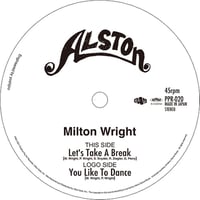 PPR-020 MILTON WRIGHT LET'S TAKE A BREAK ／ YOU LIKE TO DANCE