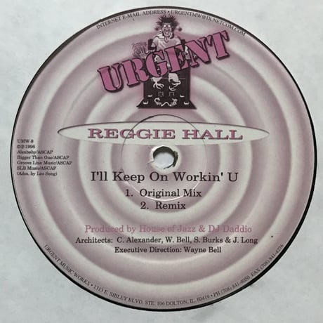 Reggie Hall - I’ll Keep On Workin’ U