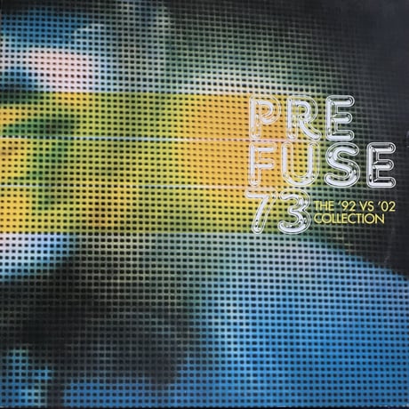 Prefuse 73 - The ‘92 Vs ‘02 Collection