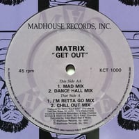 Matrix - Get Out