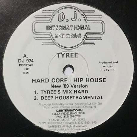 Tyree - Hard Core - Hip House (New ‘89 Version)