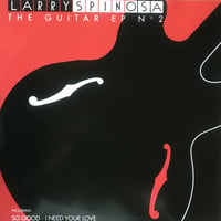 Larry Spinosa - The Guitar E.P. No 2