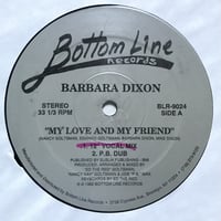 Barbara Dixon - My Love And My Friend