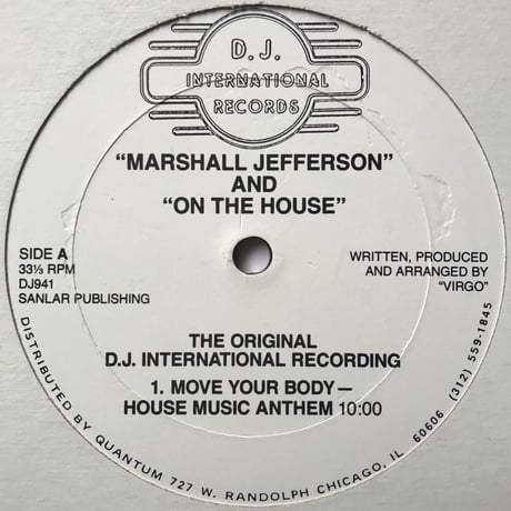 Marshall Jefferson And On The House - Move Your Body - The Original D.J. International Recording