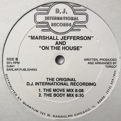 Marshall Jefferson And On The House - Move Your Body - The Original D.J. International Recording