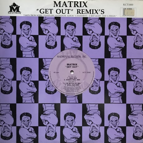 Matrix - Get Out