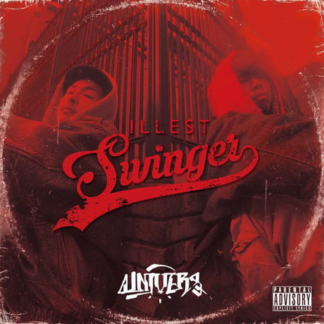 【DJ URUMA参加】UNIVERS / ILLEST SWINGER