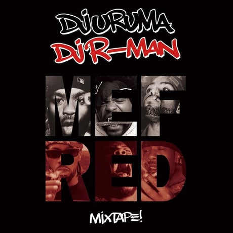 【The Blaq Butta' #006】「MEFRED」 Mixed by DJ URUMA & DJ R-MAN
