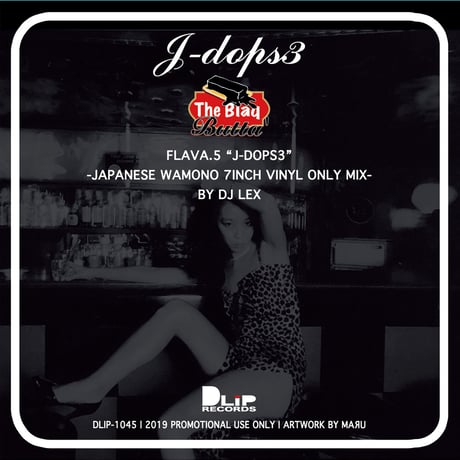 【The Blaq Butta' #005】"J-DOPS 3" Mixed by DJ LEX