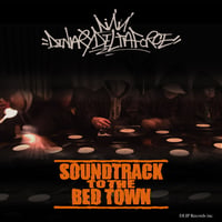 DINARY DELTA FORCE / SOUNDTRACK TO THE BED TOWN