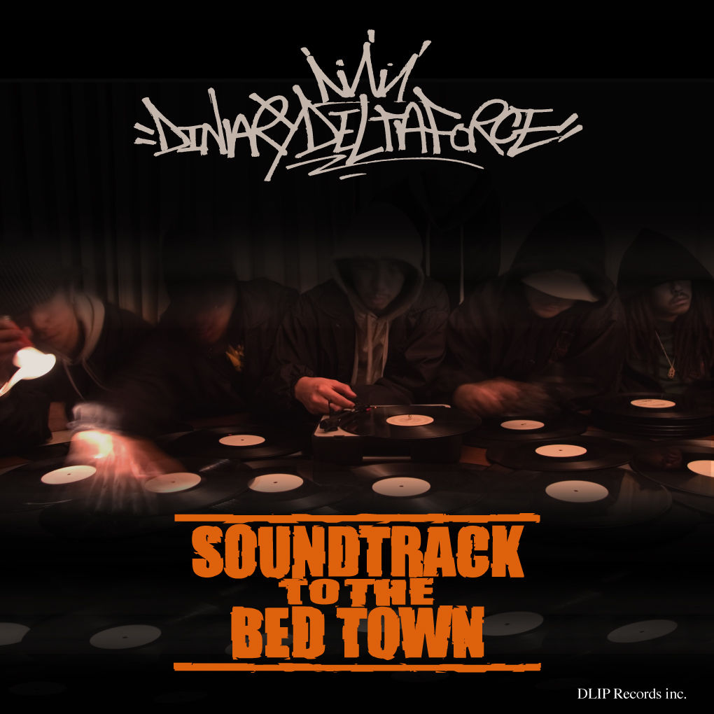 DINARY DELTA FORCE / SOUNDTRACK TO THE BED TOWN...