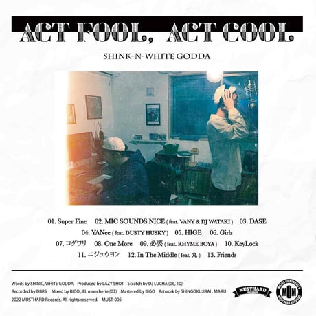 SHINK-N-WHITE GODDA / ACT FOOL ACT COOL [CD]