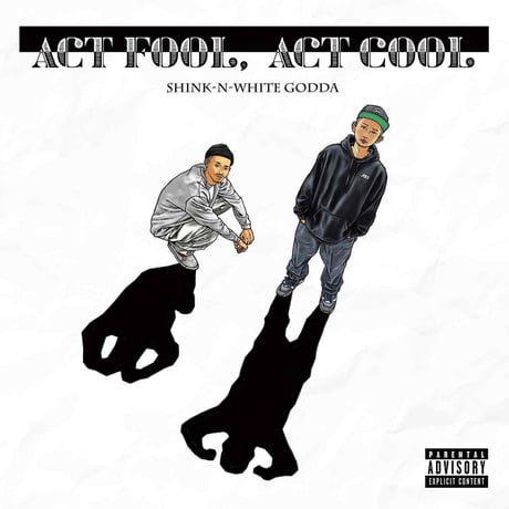 SHINK-N-WHITE GODDA / ACT FOOL ACT COOL [LP]