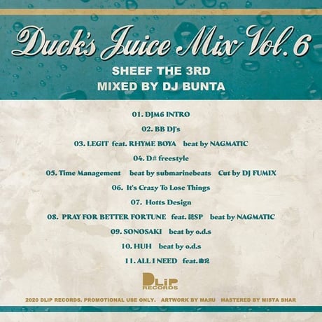 "SHEEF THE 3RD / DUCK'S JUICE MIX vol.6" Mixed by DJ BUNTA