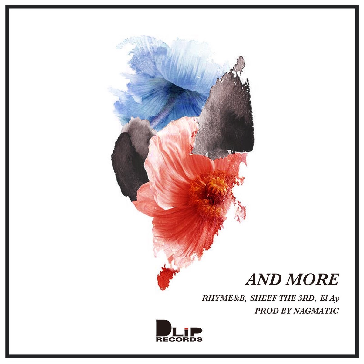 AND MORE / NAGMATIC feat. RHYME&B, SHEEF THE 3R
