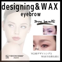 Brow designing &WAX