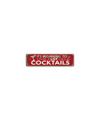 ブリキ看板 IT'S BEGINNING TO LOOK A LOT LIKE COCKTAILS カクテル バー ユーモア 壁飾り