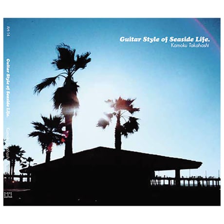 【CD】Guitar Style of Seaside Life  /  KAMOKU TAKAHASHI / 1 in stock