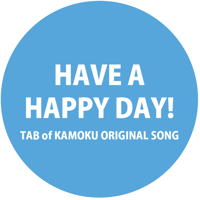 TAB-HAVE A HAPPY DAY!