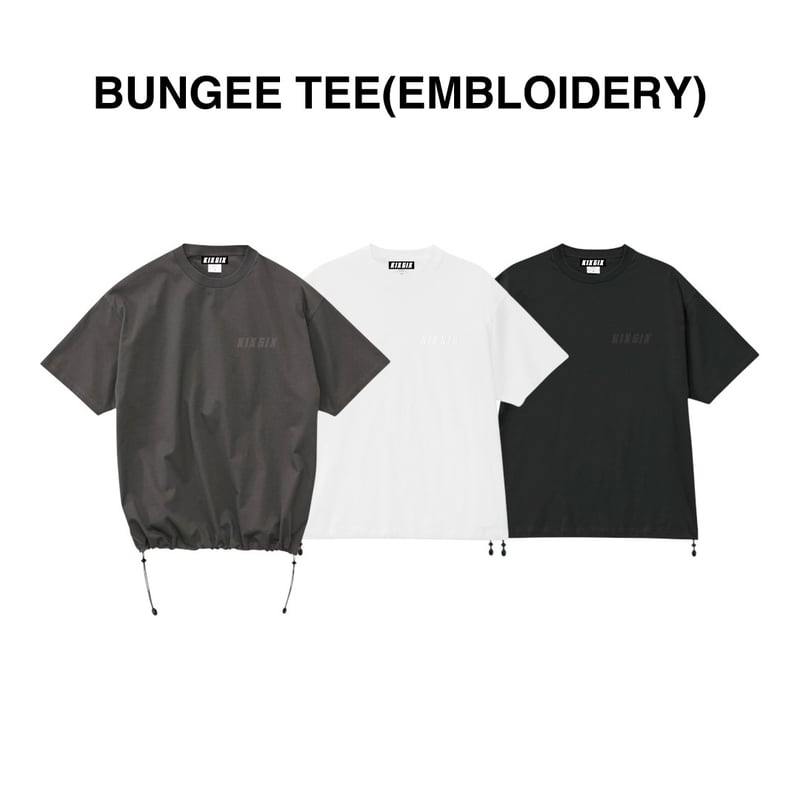 予約商品＞BUNGEE TEE(EMBLOIDERY) | KIXSIX SATELLITE