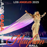 Lady Gaga - The MAYHEM Ball Tour 2025 7月28日Los Angeles multi Audshot DVD