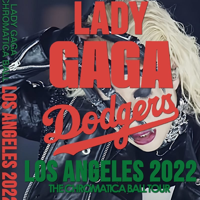 ady GaGa - The Chromatica Ball Tuor2022 real fi