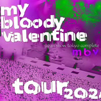 mbv　2026年日本公演東京　2月06日&9日完全盤 h_SBD+bonus