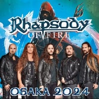 Rhapsody Of Fire 「Osaka 2024」