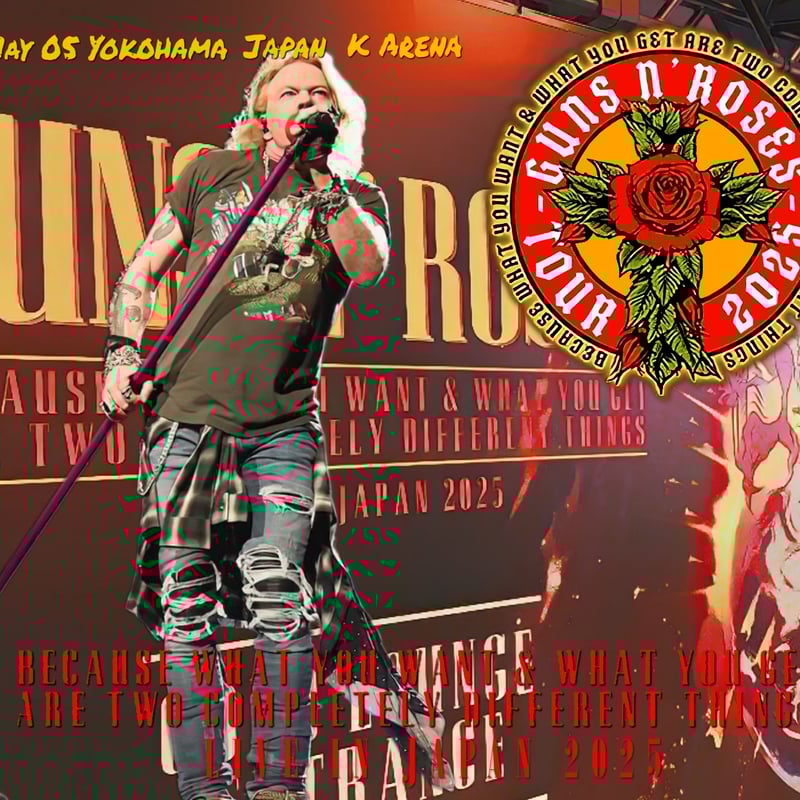 Guns N' Roses ガンズアンドローゼズJapan Tour 2025 Guns N' Roses ガンズ・アンド・ローゼス/Kanagawa,Japan 2025 Complete