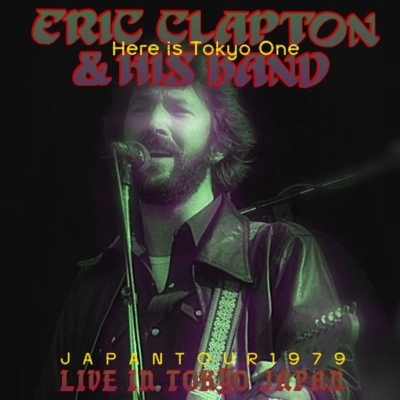 エリッククラプトン 1979年日本公演武道館初日 12月3日東京 | livebootleg-2nd エリッククラプトン 1979年日本公演武道館初日 12月3日東京 | livebootleg-2nd