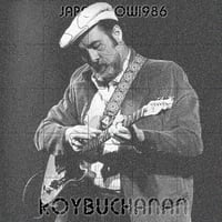 ロイ・ブキャナン　1986年日本公演9月19日大阪完全盤+bonus　SBD