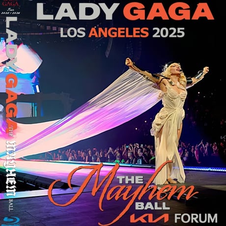 Lady Gaga - The MAYHEM Ball Tour 2025 7月28日Los Angeles multi Audshot Blu-ray
