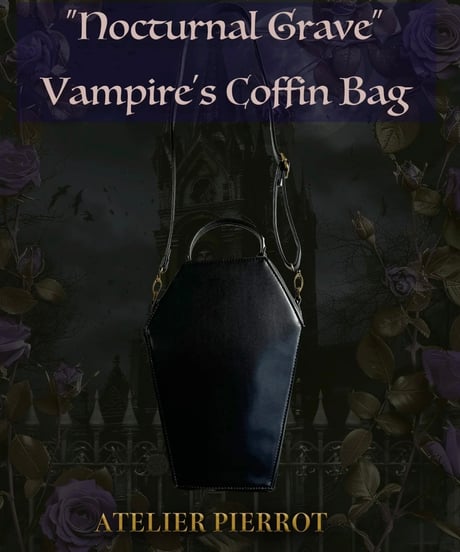 ATELIER-PIERROT／ “Nocturnal Grave”Vampire's Coffin Bag （Black）