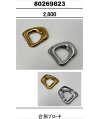 ★オトク早割ご予約★　台形ブローチ 80269823 Hello beautiful!