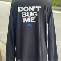 FOUR  ”DON’T BUG ME” DOWNSHIFTERS SUPPORT ロンT BLK