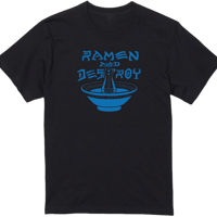 TAPPY WORKERS×RAMEN&DESTROY １ BLK