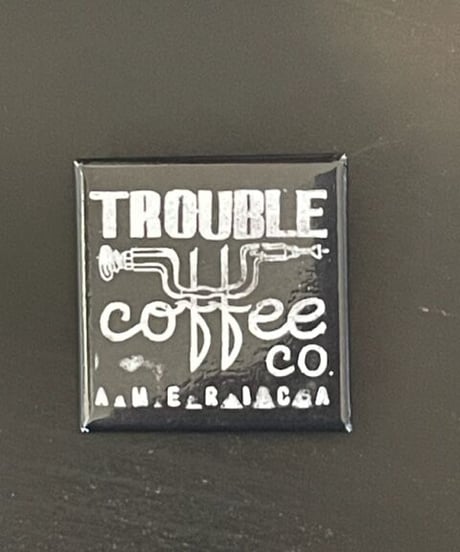 TROUBLE COFFEE / Badge