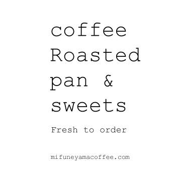MIFUNEYAMA COFFEE