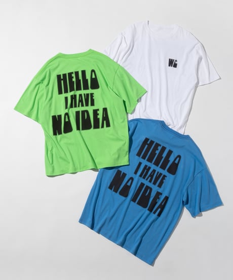 I HAVE NO IDEA TEE【WCJ-TC-145GRN】