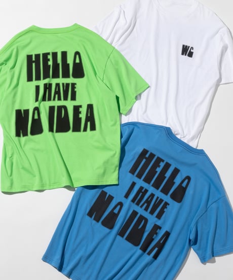 I HAVE NO IDEA TEE【WCJ-TC-145GRN】