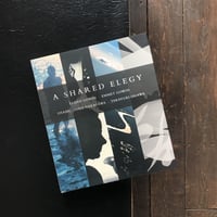 【Signed】A SHARED ELEGY｜OSAMU JAMES NAKAGAWA（オサム・ジェームス・中川）