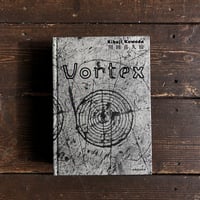 Vortex｜川田喜久治（Kikuji Kawada）