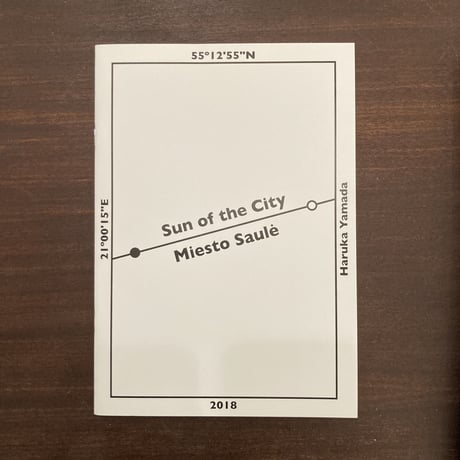 Sun of the City Miesto Saule｜山田悠（Haruka Yamada）