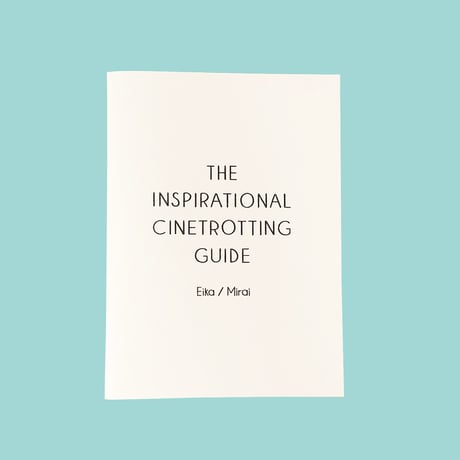 THE INSPIRATIONAL CINETROTTING GUIDE