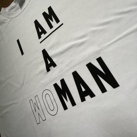 I AM A "WO"MAN