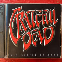 Grateful Dead – 'This Better Be Good' 1971 (2CD) (Vintage Used CD)