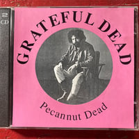 Grateful Dead - 'Pecannut Dead' 1974 (2CD) (Vintage Used CD)